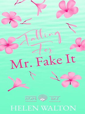 cover image of Falling For Mr. Fake It